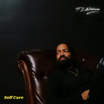 Self Care by T. L. Williams