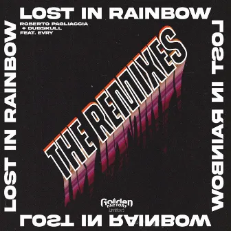 Lost in Rainbow (The Remixes) by Evry