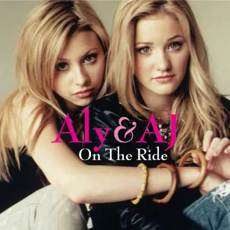 On The Ride by Aly & AJ