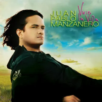 Vivir La Vida by Juan Pablo Manzanero