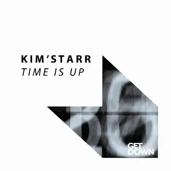 Time Is Up by Kim'Starr