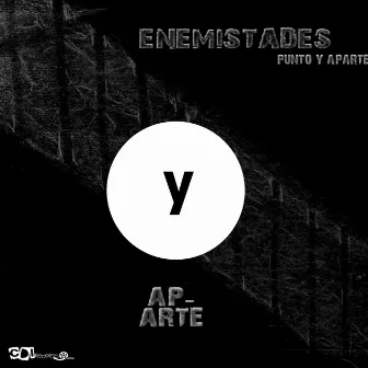 Punto y aparte by ENEMISTADES