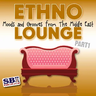 Ethno Lounge ..... From The Middle East - Part 1 by Maroon Shaker