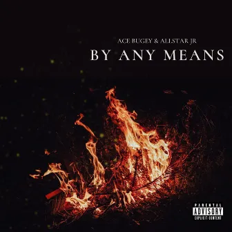 By Any Means by Ace Bugey