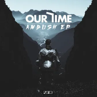 Ambush EP by Our Time