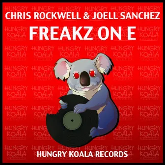 Freakz On E by Chris Rockwell