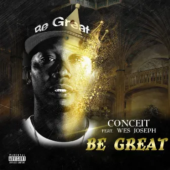 Be Great by Conceit