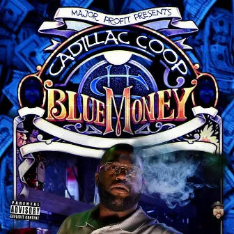 Blue Money by Cadillac Coop