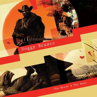 The Worst & The Best of Doggy Brasco by Doggy Brasco