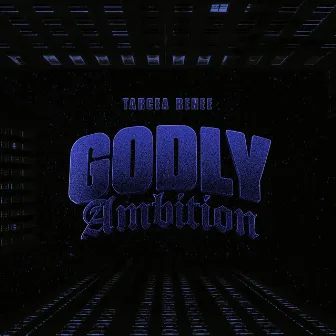 Godly Ambition by Tarcea Renee