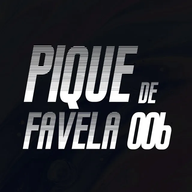 Pique de Favela 006