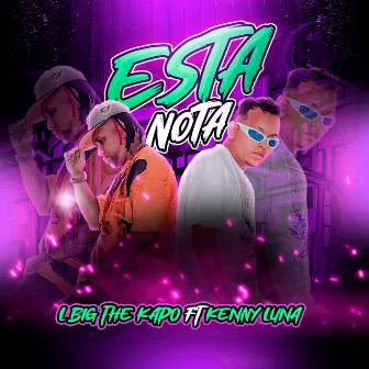 Esta Nota by Lbig the kapo