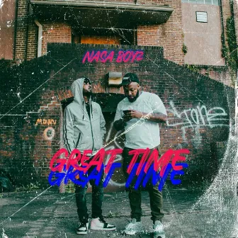 Great Time by Nasa Boyz