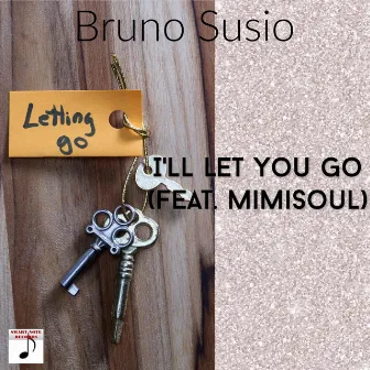 I'll let You go by Bruno Susio