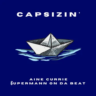 Capsizin' by Supermann on da beat