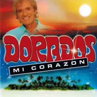 Mi Corazon by Dorados