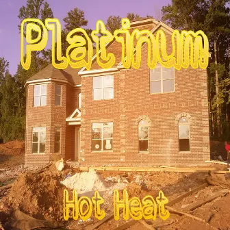 Hot Heat by Platinum