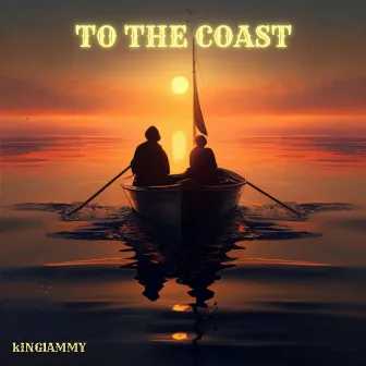 To The Coast by KingLammy