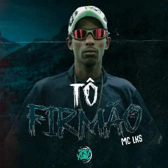 Tô Firmão by MC LKS