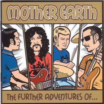 The Further Adventures Of by Mother Earth