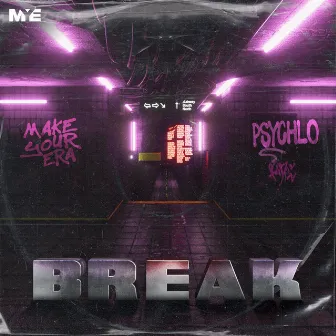 Break EP by Psychlo