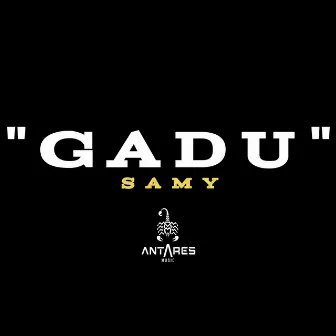 GADU by SAMY XX