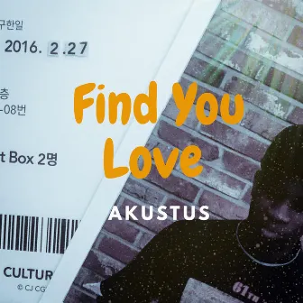 Find You Love by Akustus