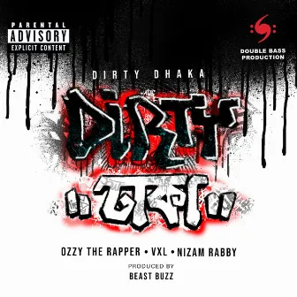 Dirty Dhaka by Ozzy The Rapper