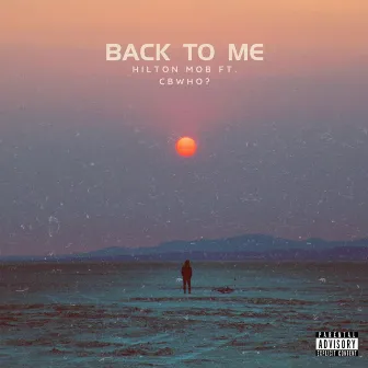 Back to Me by Hilton Mob