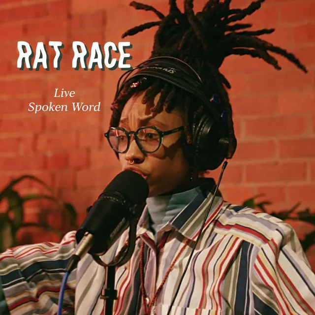 Rat Race - Live Spoken Word