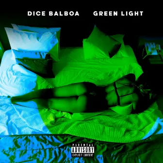 Greenlight by Dice Balboa