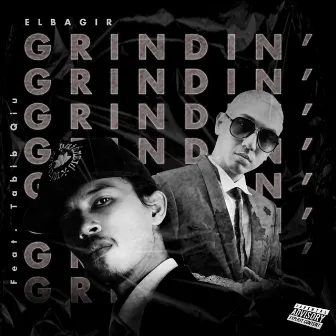 Grindin' by Elbagir