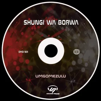 Umgomezulu by Shungi Wa Borwa