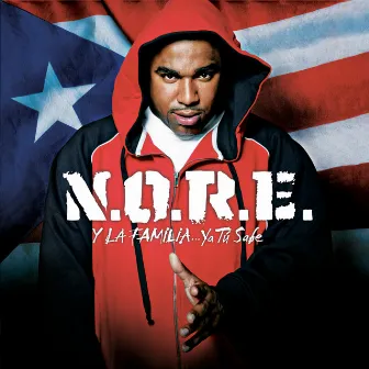 N.O.R.E. Y La Familia by N.O.R.E.