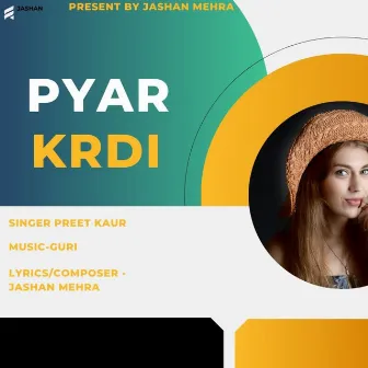 Pyar krdi by Preet Kaur