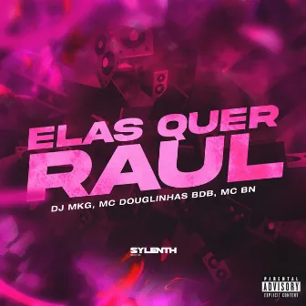 Elas Quer Raul by DJ MKG