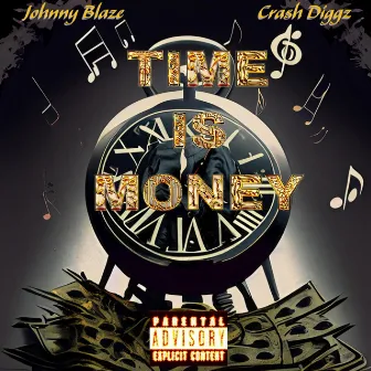 Time is Money by Crash Diggz