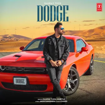 Dodge by Gaurav Tuch