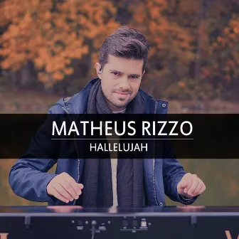 Hallelujah (Instrumental) by Matheus Rizzo