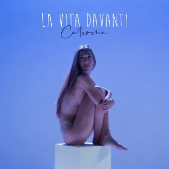 La vita davanti by Caterina Cropelli