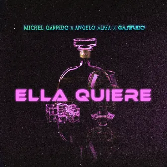 Ella Quiere by Michel Garrido