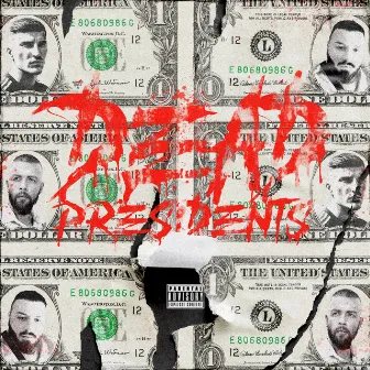 Dead Presidents by Robbie Banks