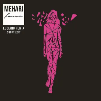 Fame (Luciano Remix - Short Edit) by Mehari