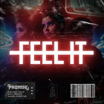 Feel It by PROMI5E