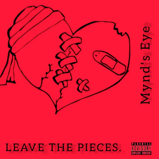 LEAVE THE PIECES.