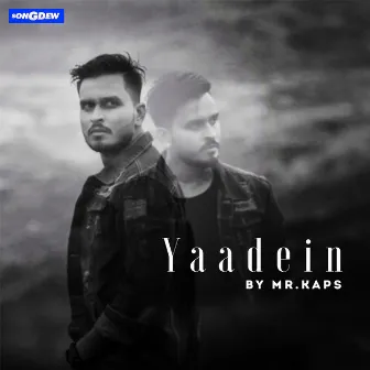 Yaadein by Mr Kaps