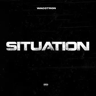 Situation by Wacotron