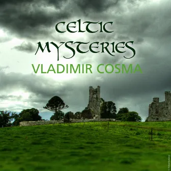 Celtic Mysteries by Vladimir Cosma