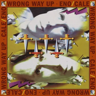 Wrong Way Up [Expanded Edition] by John Cale