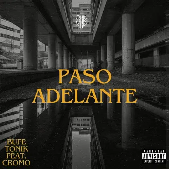 Paso Adelante by Bufe